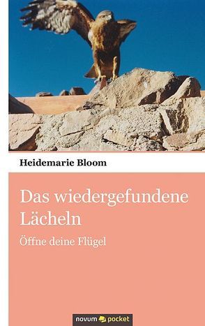 Das wiedergefundene Lächeln von Bloom,  Heidemarie