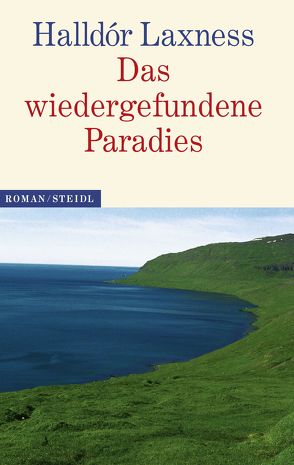 Das wiedergefundene Paradies von Laxness,  Halldór, Seelow,  Hubert