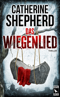 Das Wiegenlied: Thriller von Shepherd,  Catherine