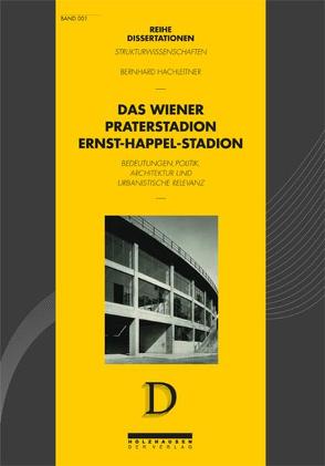 Das Wiener Praterstadion Ernst-Happel-Stadion von Hachleitner,  Bernhard