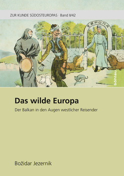 Das wilde Europa von Almasy,  Karin, Jezernik,  Božidar