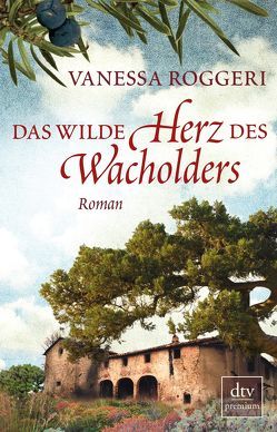 Das wilde Herz des Wacholders von Hansen,  Esther, Roggeri,  Vanessa