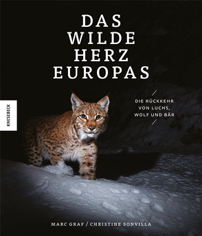 Das wilde Herz Europas von Graf,  Marc, Sonvilla,  Christine, Sonvilla-Graf OG