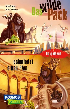 Das Wilde Pack: Das Wilde Pack / Das Wilde Pack schmiedet einen Plan (Doppelband) von Marx,  André, Meyer,  Sebastian, Pfeiffer,  Boris