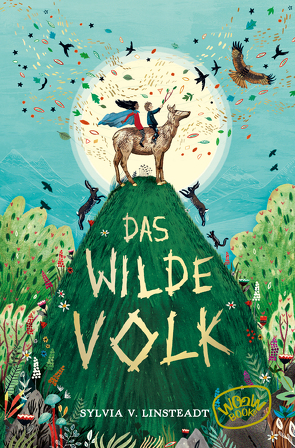 Das Wilde Volk von Dieckmann,  Sandra, Linsteadt,  Sylvia V., Rak,  Alexandra