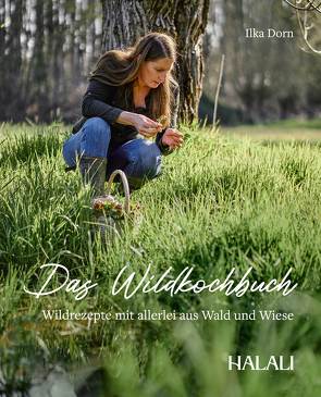 Das Wildkochbuch von Dorn,  Ilka