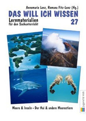 Das will ich wissen. Lernmaterialien für den Sachunterricht / Das will ich wissen 27 von Fitz-Lenz,  Romana, Lenz,  Annemarie