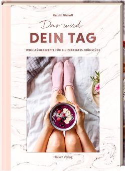 Das wird dein Tag von Niehoff,  Kerstin