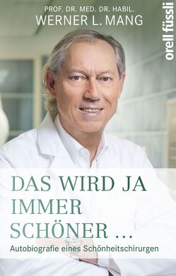 Das wird ja immer schöner von Mang,  Werner L.