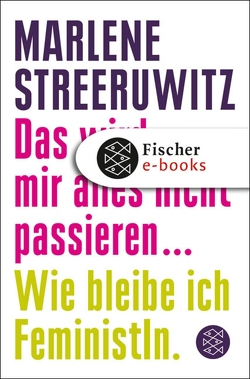 Das wird mir alles nicht passieren … von Streeruwitz,  Marlene