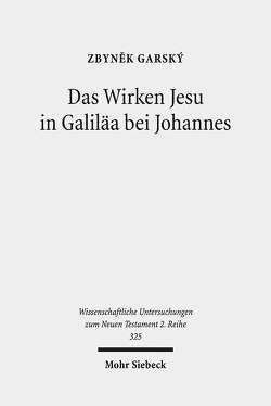 Das Wirken Jesu in Galiläa bei Johannes von Garský,  Zbyněk