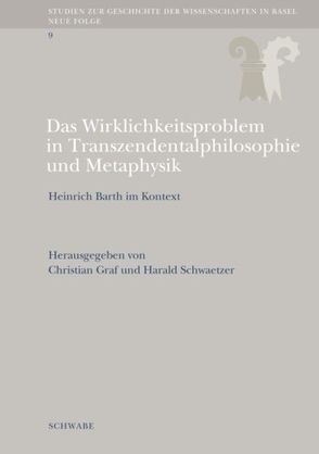 Das Wirklichkeitsproblem in Transzendentalphilosophie und Metaphysik von Graf,  Christian, Schwaetzer,  Harald