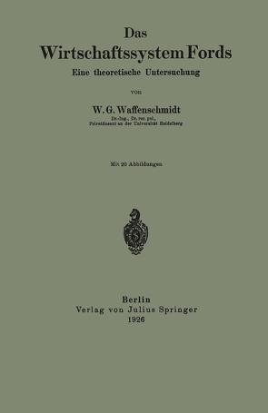 Das Wirtschaftssystem Fords von Waffenschmidt,  W. G.