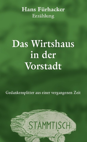 Das Wirtshaus in der Vorstadt von Fürhacker,  Hans