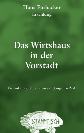 Das Wirtshaus in der Vorstadt von Fürhacker,  Hans