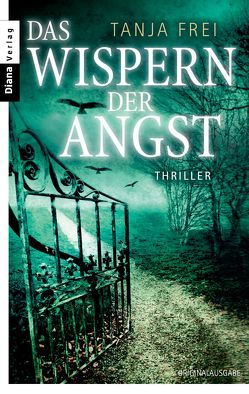 Das Wispern der Angst von Frei,  Tanja