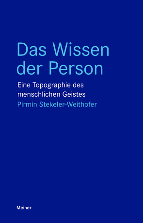 Das Wissen der Person von Berger,  Leander, Kümmerer,  Jakob, Stange,  Max, Stekeler-Weithofer,  Pirmin