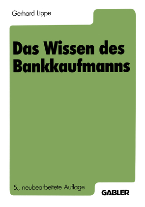 Das Wissen des Bankkaufmanns von Lippe,  Gerhard