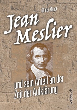 JEAN MESLIER von Kohl,  Dirk, Mager,  Günter