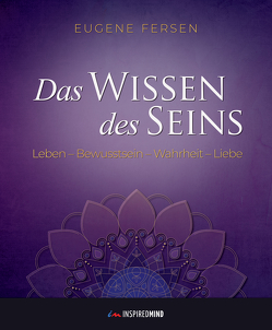 Das Wissen des Seins von Fersen,  Eugene, Rudolph,  Helmar