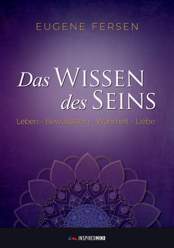 Das Wissen des Seins von Fersen,  Eugene, Rudolph,  Helmar