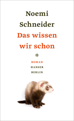 Das wissen wir schon von Schneider,  Noemi