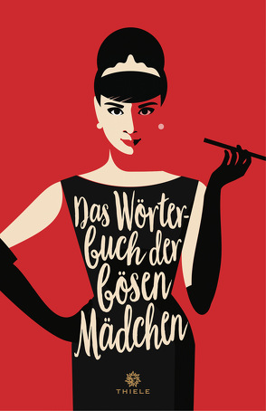 Das Wörterbuch der bösen Mädchen von Nina Merian