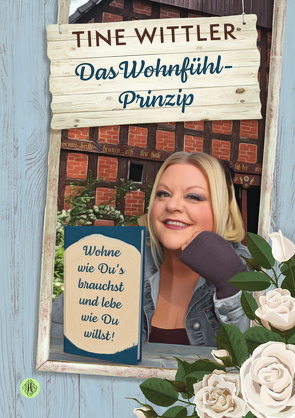 Das Wohnfühl-Prinzip von Wittler,  Tine