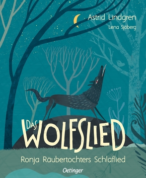 Das Wolfslied von Lindgren,  Astrid, Sjöberg,  Lena
