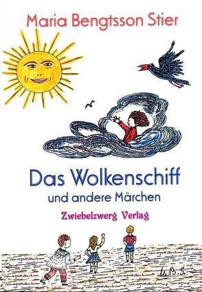 Das Wolkenschiff und andere Märchen von Bengtsson Stier,  Maria