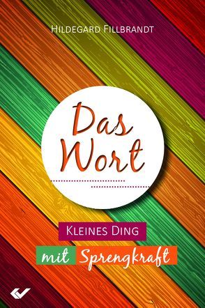 Das Wort von Fillbrandt,  Hildegard
