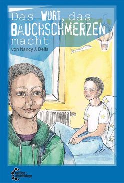 Das Wort das Bauchschmerzen macht von Della,  Nancy J., Rosentreter,  Rina