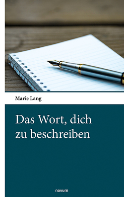 Das Wort, dich zu beschreiben von Lang,  Marie