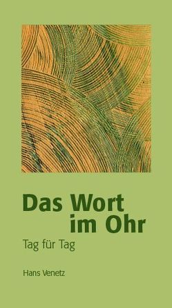 Das Wort im Ohr von Venetz,  Hans