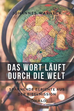 Das Wort läuft durch die Welt von Warneck,  Johannes