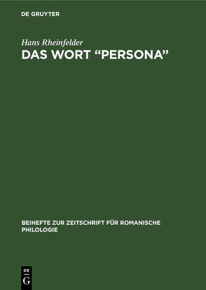 Das Wort „Persona“ von Hilka,  Alfons, Rheinfelder,  Hans