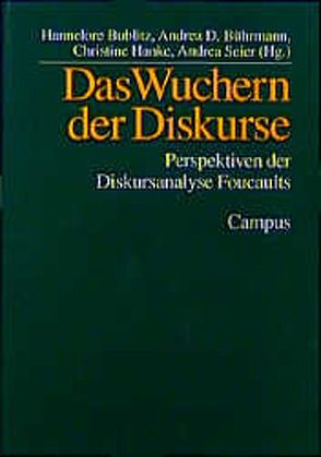 Das Wuchern der Diskurse von Bublitz,  Hannelore, Bührmann,  Andrea D, Hanke,  Christine, Seier,  Andrea