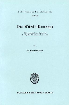 Das Würde-Konzept. von Giese,  Bernhard