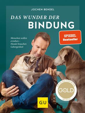 Das Wunder der Bindung von Bendel,  Jochen