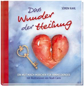 Das Wunder der Heilung von Kahl,  Sören