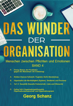 Das Wunder der Organisation – Band 4 (HC) von Schanz,  Georg