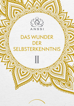 Das Wunder der Selbsterkenntnis von Anssi