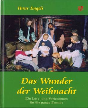 Das Wunder der Weihnacht von Engels,  Hans