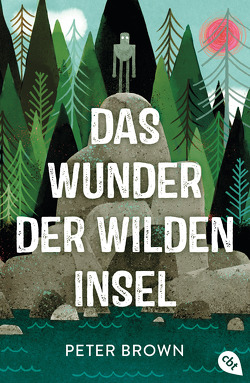 Das Wunder der wilden Insel von Brown,  Peter, Gutzschhahn,  Uwe-Michael