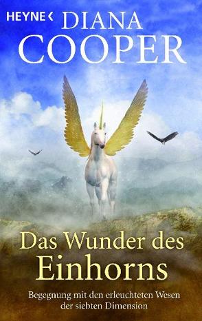 Das Wunder des Einhorns von Cooper,  Diana, Miethe,  Manfred