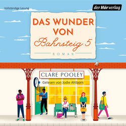 Das Wunder von Bahnsteig 5 von Ahlborn,  Jodie, Pooley,  Clare, Retterbush,  Stefanie