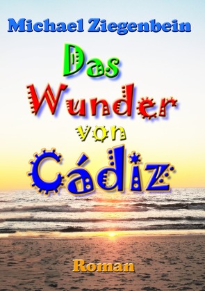 Das Wunder von Cádiz von Ziegenbein,  Michael