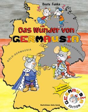 Das Wunder von GERMAUSIA von Beate,  Funke