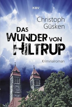 Das Wunder von Hiltrup von Güsken,  Christoph