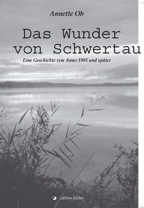Das Wunder von Schwertau von Ob,  Annette
